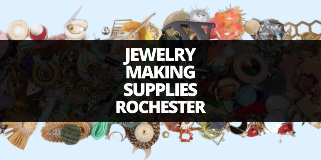 jewelry making supplies rochester
